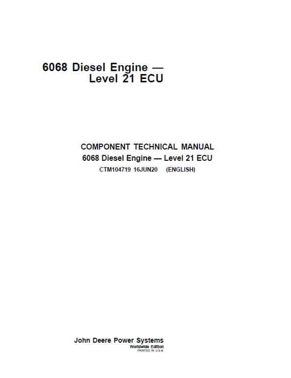 John Deere 6068 Diesel Engine Level 21 ECU Repair Service Manual (CTM104719)