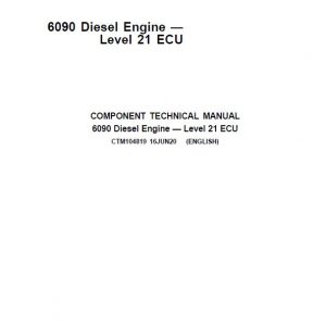 John Deere 6090 Diesel Engine Level 21 ECU Repair Service Manual (CTM104819)