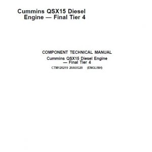 John Deere Cummins QSX15 Diesel Engine Tier 4 Repair Service Manual (CTM120219)