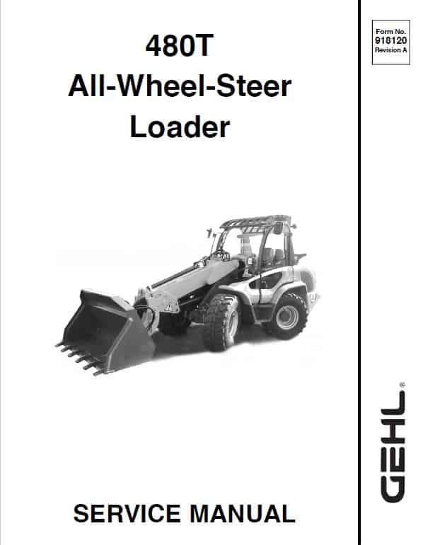 Gehl 480T Wheel Steer Loader Repair Service Manual