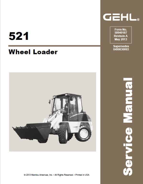 Gehl 521 Wheel Loader Repair Service Manual