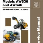 Gehl AWS36, AWS46 Wheel Steer Loader Repair Service Manual