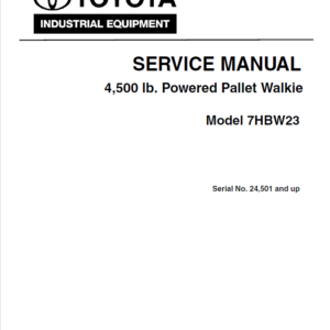 Toyota 7HBW23 Powered Pallet Walkie Repair Service Manual