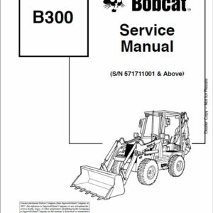 Bobcat B300 Loader Service Repair Manual