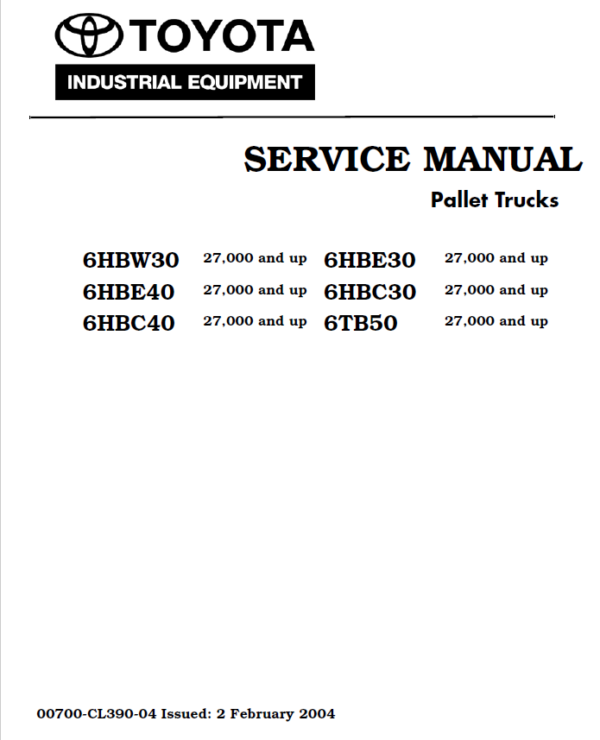 Toyota 6HBW30, 6HBE30, 6HBC30, 6HBE40, 6HBC40, 6TB50 Pallet Jack Repair Manual