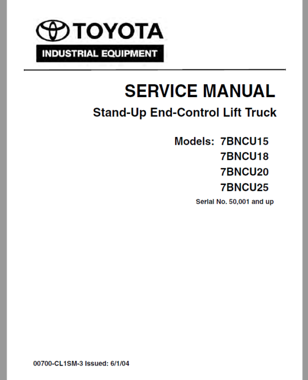 Toyota 7BNCU15, 7BNCU18, 7BNCU20, 7BNCU25 Lift Truck Repair Manual
