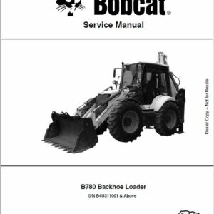 Bobcat B780 Loader Service Repair Manual