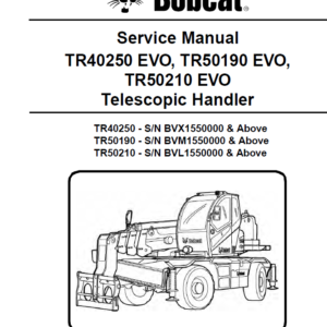 Bobcat TR40250 EVO, TR50190 EVO, TR50210 EVO versaHandler Telescopic Service Repair Manual