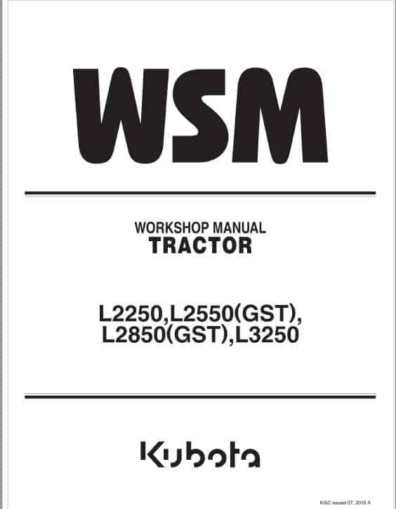 Kubota L2250, L2550 GST, L8250 GST, L3250 Tractor Workshop Repair Manual