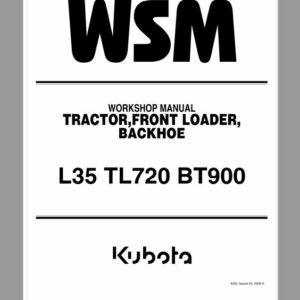 Kubota L35, TL720, BT900 Tractor Workshop Repair Manual