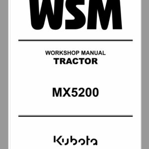 Kubota MX5200 Tractor Workshop Service Repair Manual