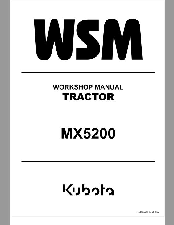 Kubota MX5200 Tractor Workshop Service Repair Manual