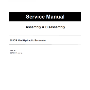 Caterpillar CAT 305CR Mini Hydraulic Excavator Service Repair Manual (DSA00001 and up)