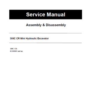 Caterpillar CAT 308C CR Mini Hydraulic Excavator Service Repair Manual (KCX00001 and up)