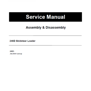 Caterpillar CAT 246D Skidsteer Loader Service Repair Manual (JSL00001 and up)
