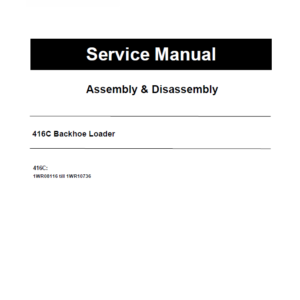 Caterpillar CAT 416C Backhoe Loader Service Repair Manual (1WR08116 till 10736)