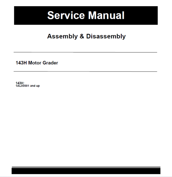 Caterpillar CAT 143H Motor Grader Service Repair Manual (1AL00001 and up)