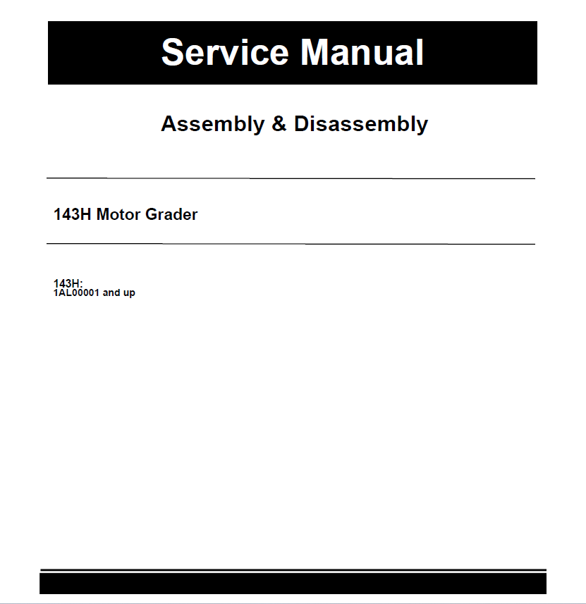 Caterpillar CAT 143H Motor Grader Service Repair Manual (1AL00001 and up)