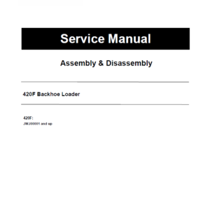 Caterpillar CAT 420F Backhoe Loader Service Repair Manual (JWJ00001 and up)