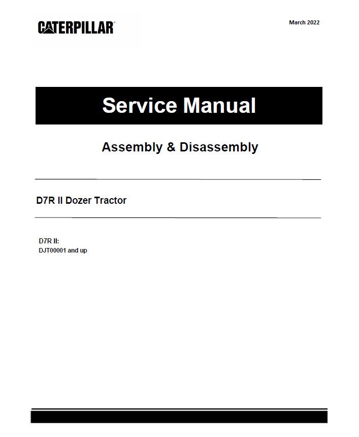 Caterpillar CAT D7R II Dozer Tractor Service Repair Manual (DJT00001 and up)