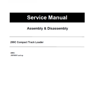 Caterpillar CAT 299C Compact Track Loader Service Repair Manual (JSP00001 and up)