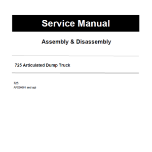 Caterpillar CAT 725 Articulated Dump Truck Service Repair Manual (AFX00001 and up)