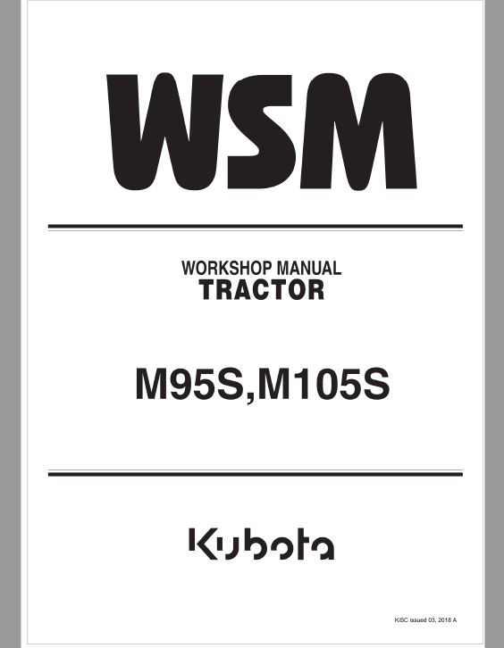 Kubota M95S, M105S Tractor Workshop Service Repair Manual