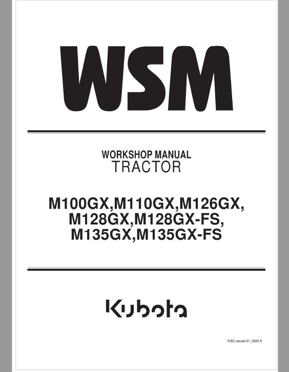Kubota M100GX, M110GX, M126GX, M128GX, M135GX Tractor Service Repair Manual