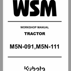 Kubota M5N-091, M5N-111 Tractor Workshop Service Repair Manual