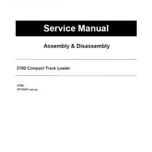 Caterpillar CAT 279D Compact Track Loader Service Repair Manual (PPT00001 and up)