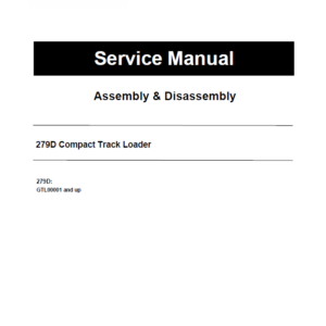 Caterpillar CAT 279D Compact Track Loader Service Repair Manual (GTL00001 and up)
