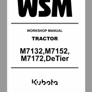 Kubota M7132, M7152, M7172 Tractor Workshop Service Repair Manual