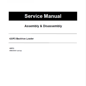 Caterpillar CAT 420F2 Backhoe Loader Service Repair Manual (HWD00001 and up)