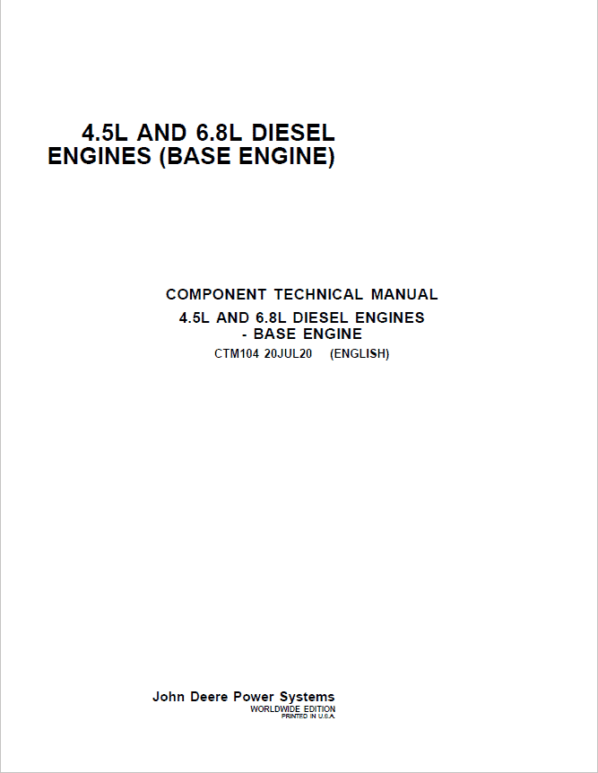 John Deere PowerTech 4.5L & 6.8L Diesel Engines (Base Engine) Repair Service Manual (CTM104)