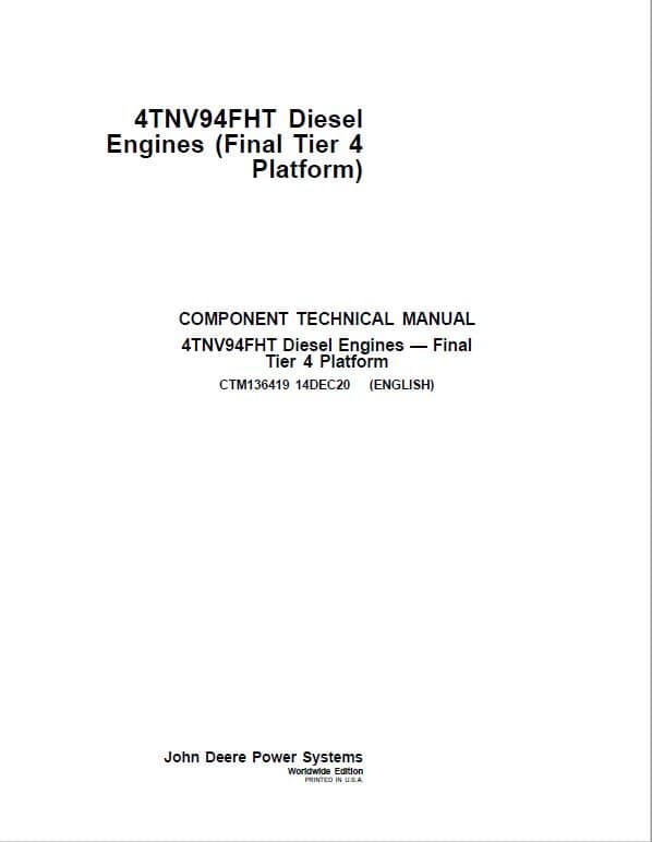John Deere 4TNV94FHT Diesel Engine Tier 4 Component Technical Manual (CTM136419)