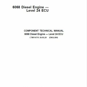 John Deere 6068 Diesel Engine Level 24 ECU Component Technical Manual (CTM114719)