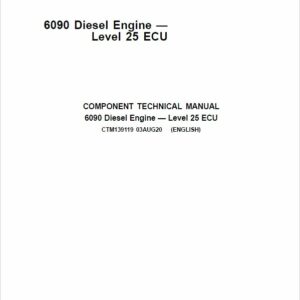 John Deere 6090 Diesel Engine Level 25 ECU Component Technical Manual (CTM139119)