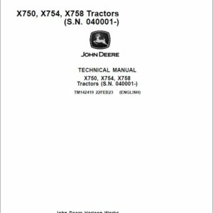 John Deere X750, X754, X758 Lawn Tractors Repair Service Manual (SN 040001 - )
