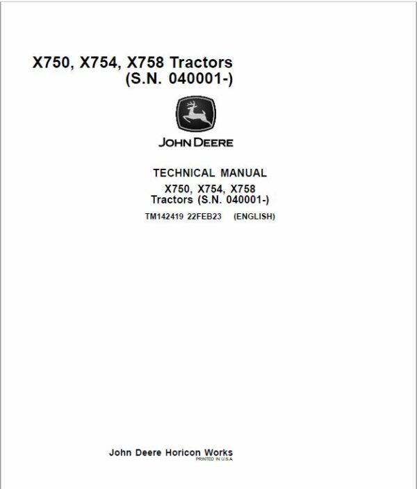 John Deere X750, X754, X758 Lawn Tractors Repair Service Manual (SN 040001 - )
