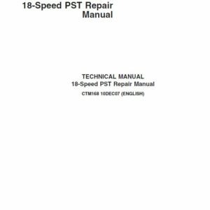John Deere 18 Speed PST Component Technical Manual (CTM168)