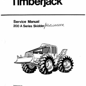 Timberjack 225, 230, 240 Skidder Forwarder Repair Service Manual