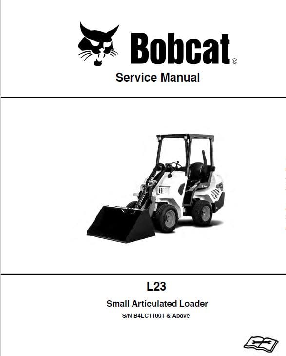 Bobcat L23 Small Articulated Loader Service Repair Manual