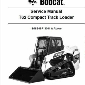 Bobcat T62 Compact Track Loader Service Repair Manual