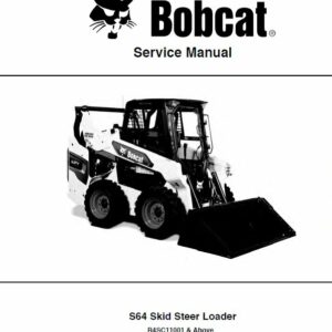 Bobcat S64 Skid-Steer Loader Service Repair Manual