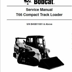 Bobcat T66 Compact Track Loader Service Repair Manual
