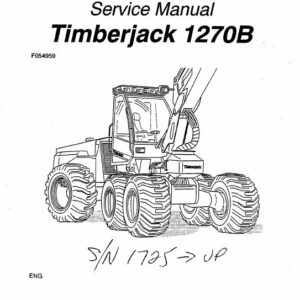 Timberjack 1270B Wheeled Harvester Service Repair Manual (1725 and Up)