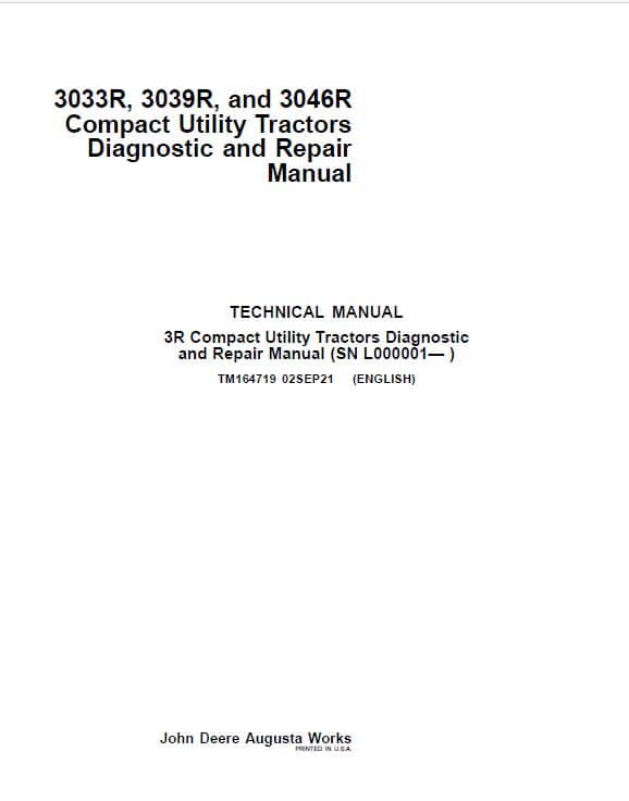 John Deere 3033R, 3039R, 3046R Compact Utility Tractors Repair Manual (L000001 and up)