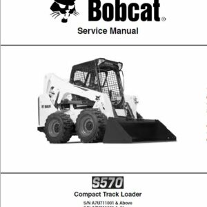 Bobcat S570 Skid-Steer Loader Service Repair Manual