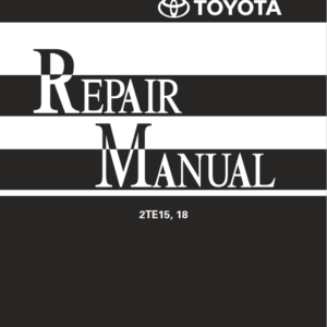 Toyota 2TE15, 2TE18 Electric Tow Tractor Service Repair Manual