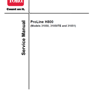 Toro ProLine H800 (Model 31050, 31050TE, 31051) Service Repair Manual